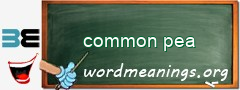 WordMeaning blackboard for common pea